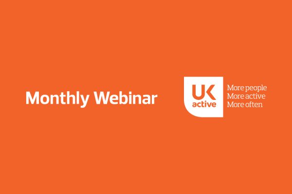 ukactive's Monthly Webinar